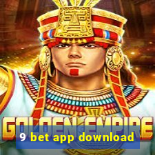 9 bet app download